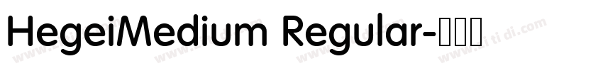 HegeiMedium Regular字体转换
